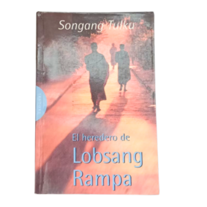 EL HEREDERO DE LOBSANG RAMPA  Songang Tulku