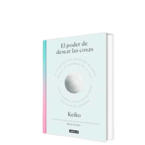 EL PODER DE DESEAR LAS COSAS – MARIE KONDO