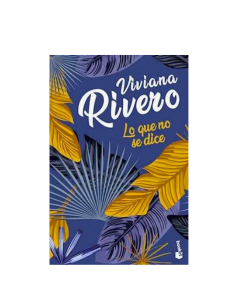 LO QUE NO SE DICE – VIVIANA RIVERO