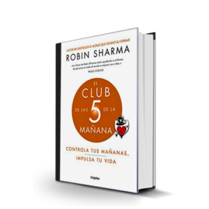 EL CLUB DE LAS CINCO DE LA MAÑANA – ROBIN SHARMA