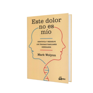 ESTE DOLOR NO ES MIO – MARK WOLYNN