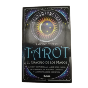 TAROT, EL ORACULO DE LOS MAGOS – FRANCISCO STIGLICH