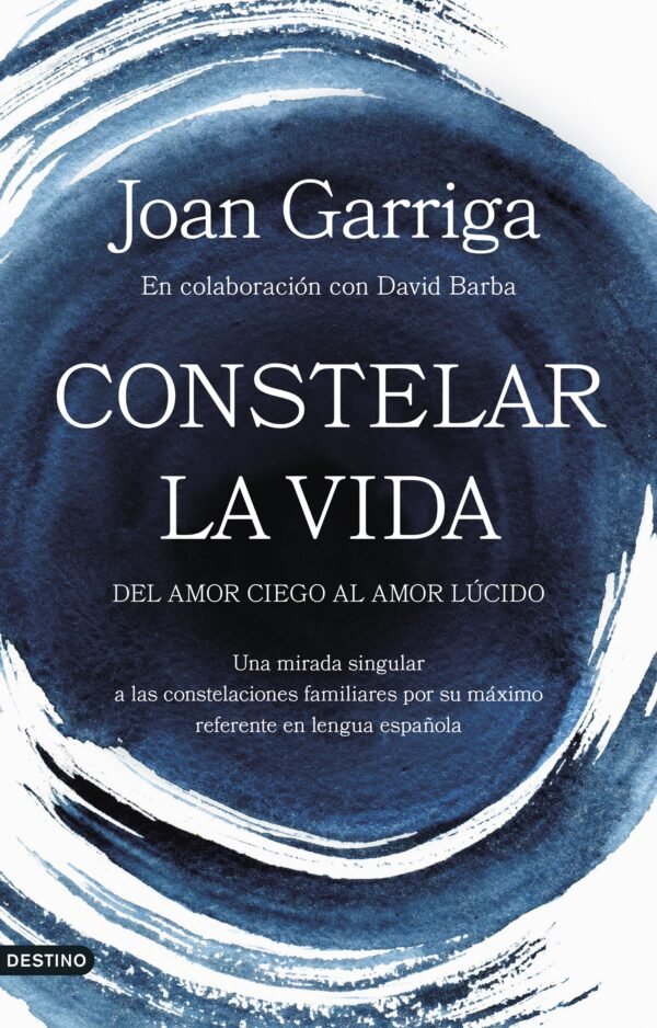 CONSTELAR LA VIDA - GARRIGA JUAN