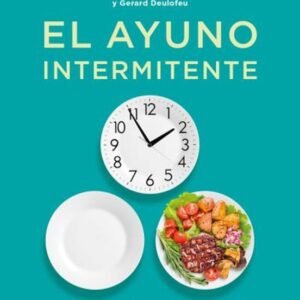 EL AYUNO INTERMITENTE – CARLOS PEREZ Y NESTOR SANCHEZ