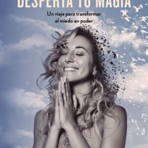 DESPERTA TU MAGIA – DAFNE SCHILLING.