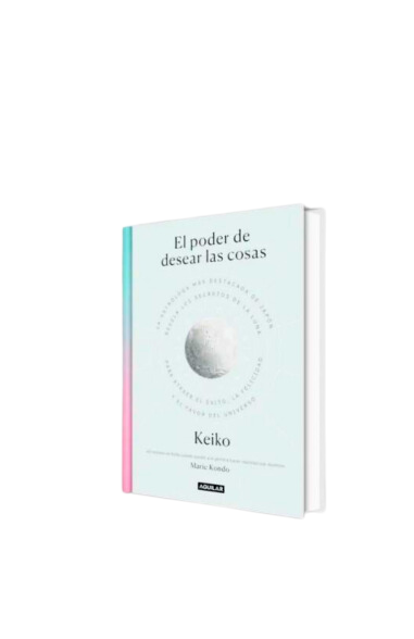 El Poder De Desear Las Cosas - Marie Kondo