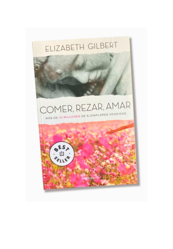 Comer, Rezar, Amar - Elizabeth Gilbert