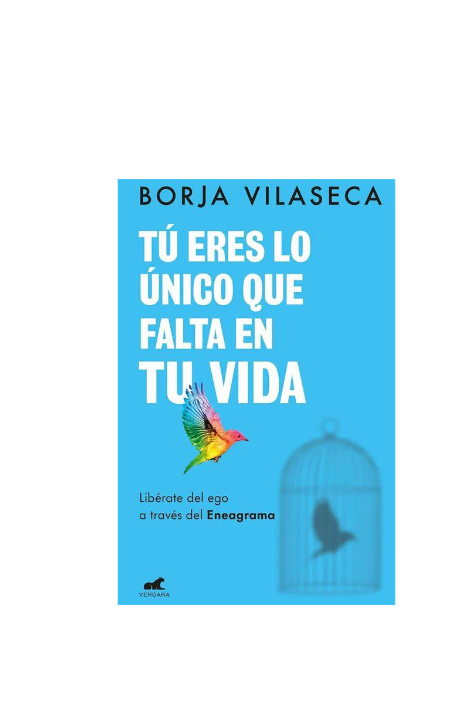 Tu Eres Lo Unico Que Falta En Tu Vida - Borja Vilaseca