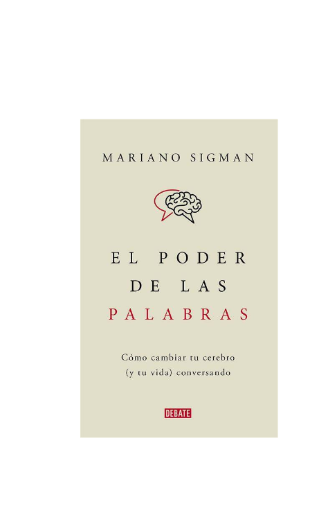 El Poder De Las Palabras - Mariano Sigman