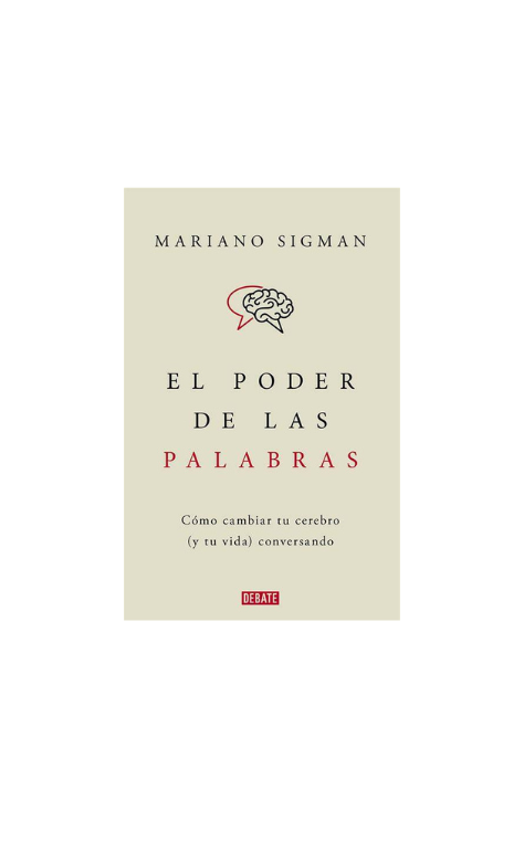El Poder De Las Palabras - Mariano Sigman
