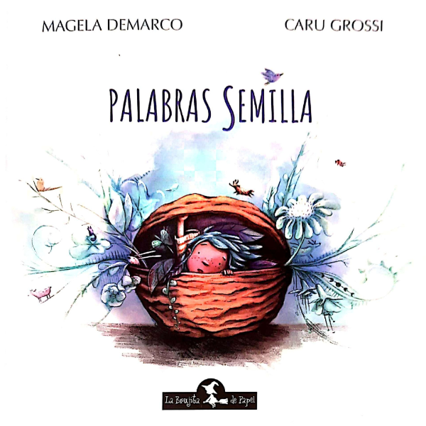 Palabras Semilla - Magela Demarco.