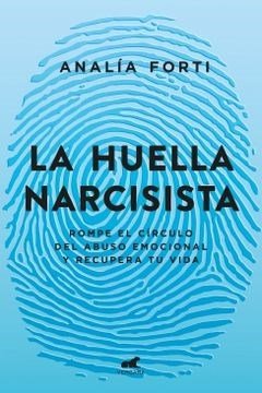 La Huella Narcisista - Analia Forti.