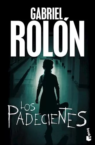 Los Padecientes - Gabriel Rolon