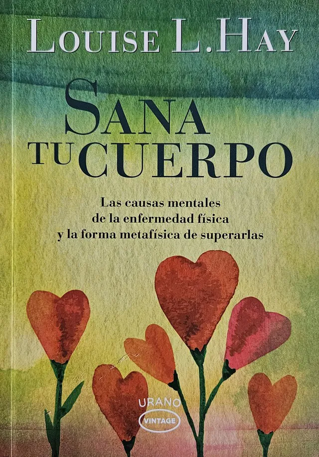 Sana Tu Cuerpo - Louise  L. Hay