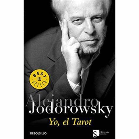 Yo, El Tarot - Alejandro Jodorowsky