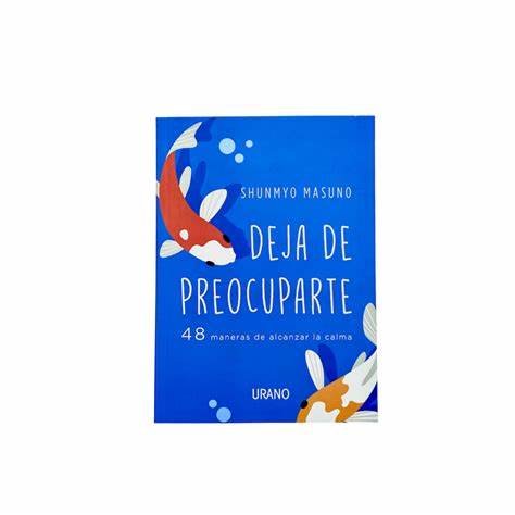 Deja De Preocuparte - Shunmyo Masuno