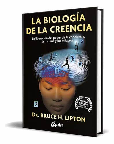 Biologia De La Creencia - Bruce Lipton