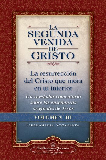 La Segunda Venida De Cristo Iii - Paramahansa Yogananda.