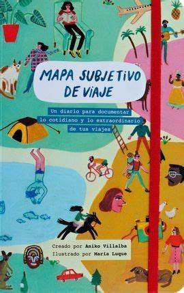 Mapa Subjetivo De Viaje ¨fera¨ Diario Para Documentar