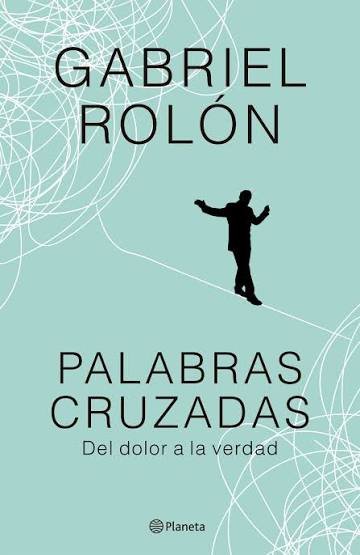 "PALABRAS CRUZADAS" NUEVA EDICIÓN - GABRIEL ROLÓN
