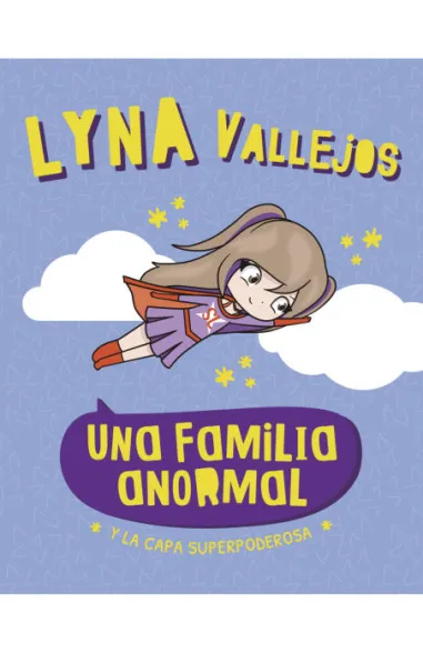 "UNA FAMILIA ANORMAL" - LYNA VALLEJOS